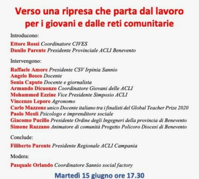 Organizzare la ripresa a partire dal lavoro e dalle reti comunitarie, martedì 15 l’incontro di Cives e ACLI Provinciale di Benevento