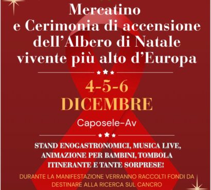 Un Albero per Tutti –  Mercatino e Cerimonia di accensione dell’Albero di Natale vivente più alto d’Europa 4-5-6 DICEMBRE 2026 Caposele (Av)