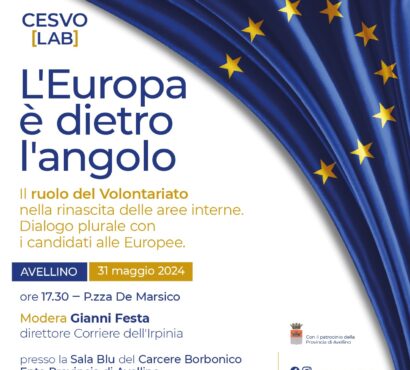 L’Europa è dietro l’angolo. Il ruolo del Volontariato nella rinascita delle aree interne