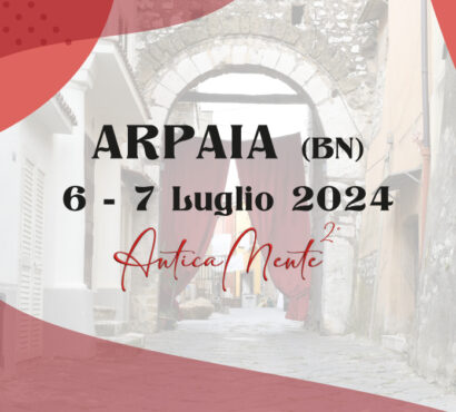 Ad Arpaia torna “Anticamente”, due giorni di spettacoli, mostre e convegni alla riscoperta delle tradizioni e dei luoghi di una volta