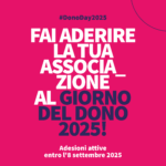 Fai aderire la tua associazione al Giorno del Dono 2025!