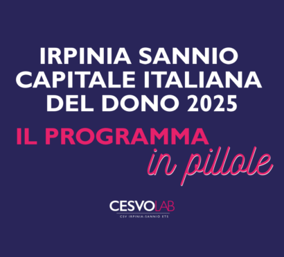 Irpinia Sannio Capitale Italiana del Dono. Il programma in pillole