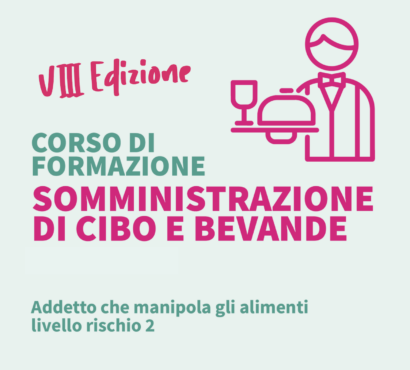 VIII Edizione CORSO PER LA SOMMINISTRAZIONE DI CIBI E BEVANDE