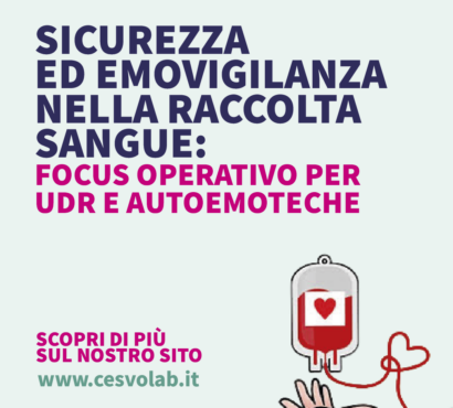 SICUREZZA ED EMOVIGILANZA NELLA RACCOLTA SANGUE: FOCUS OPERATIVO PER UDR E AUTOEMOTECHE