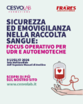 SICUREZZA ED EMOVIGILANZA NELLA RACCOLTA SANGUE: FOCUS OPERATIVO PER UDR E AUTOEMOTECHE
