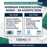 Webinar di presentazione bando Regione Campania e Avviso pubblico a sostegno di iniziati per OdV, APS e Fondazioni