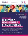 Convegno IL FUTURO NON SI RUBA. SI COSTRUISCE.